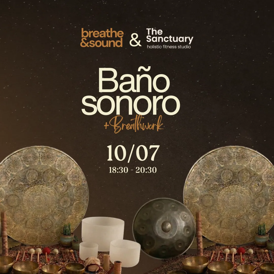 Cartel Baño Sonoro + Breathwork en The Sanctuary Valencia — 10 de julio